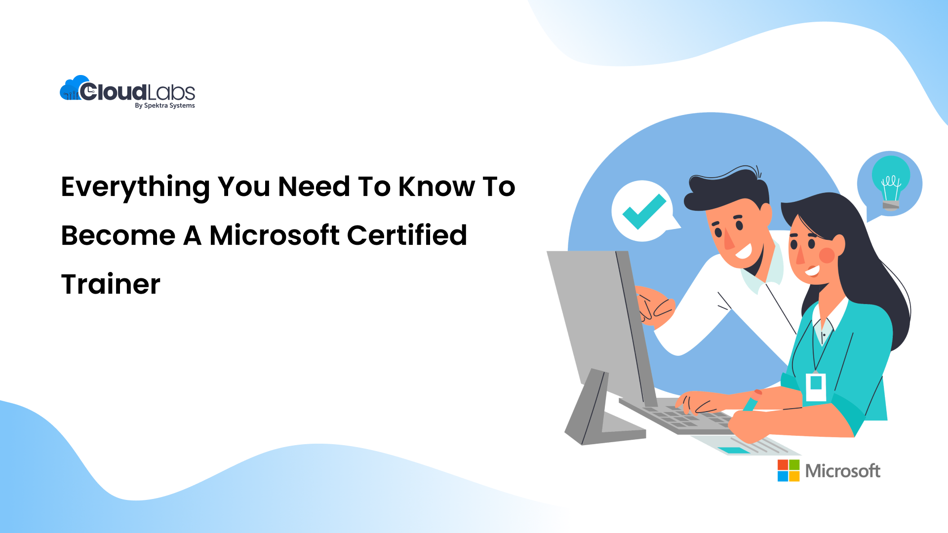 Everything You Need To Know To Become A Microsoft Certified Trainer