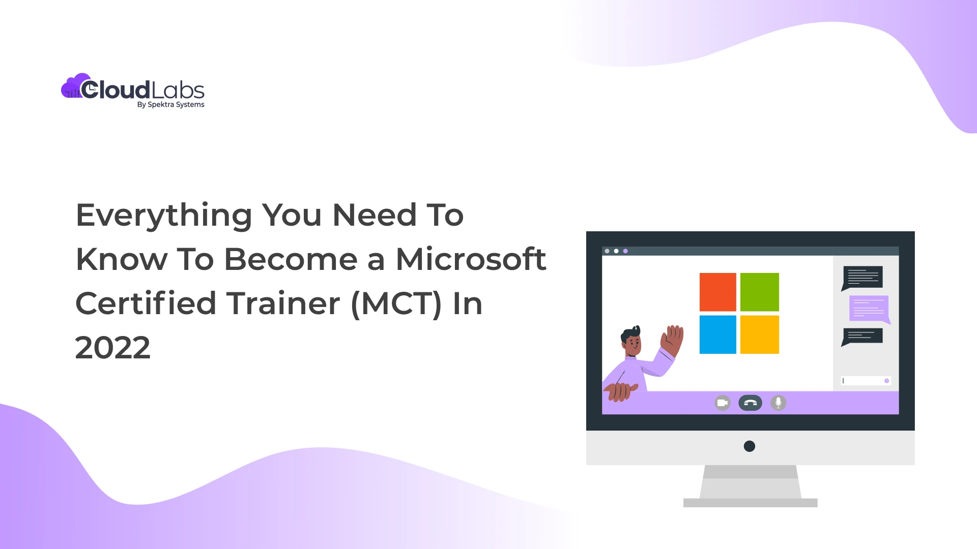 Everything You Need To Know To Become a Microsoft Certified Trainer (MCT) In 2022