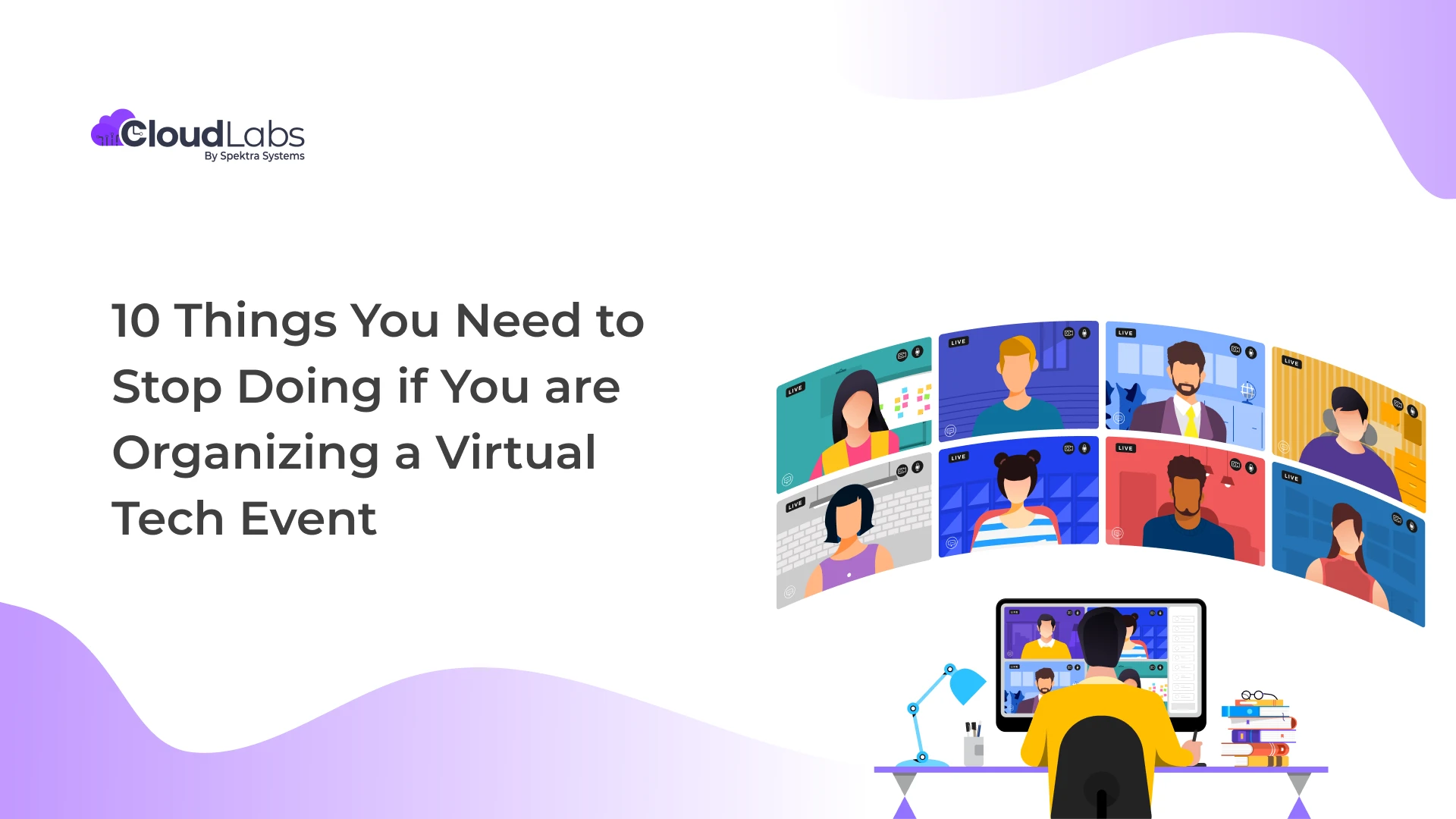 10 Things You Need to Stop Doing if You are Organizing a Virtual Tech Event