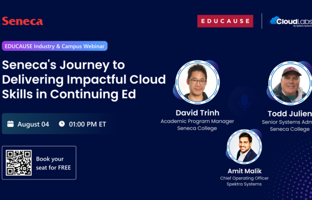 EDUCAUSE Industry & Campus Webinar | Seneca’s Journey to Delivering Impactful Cloud Skills in Continuing Ed