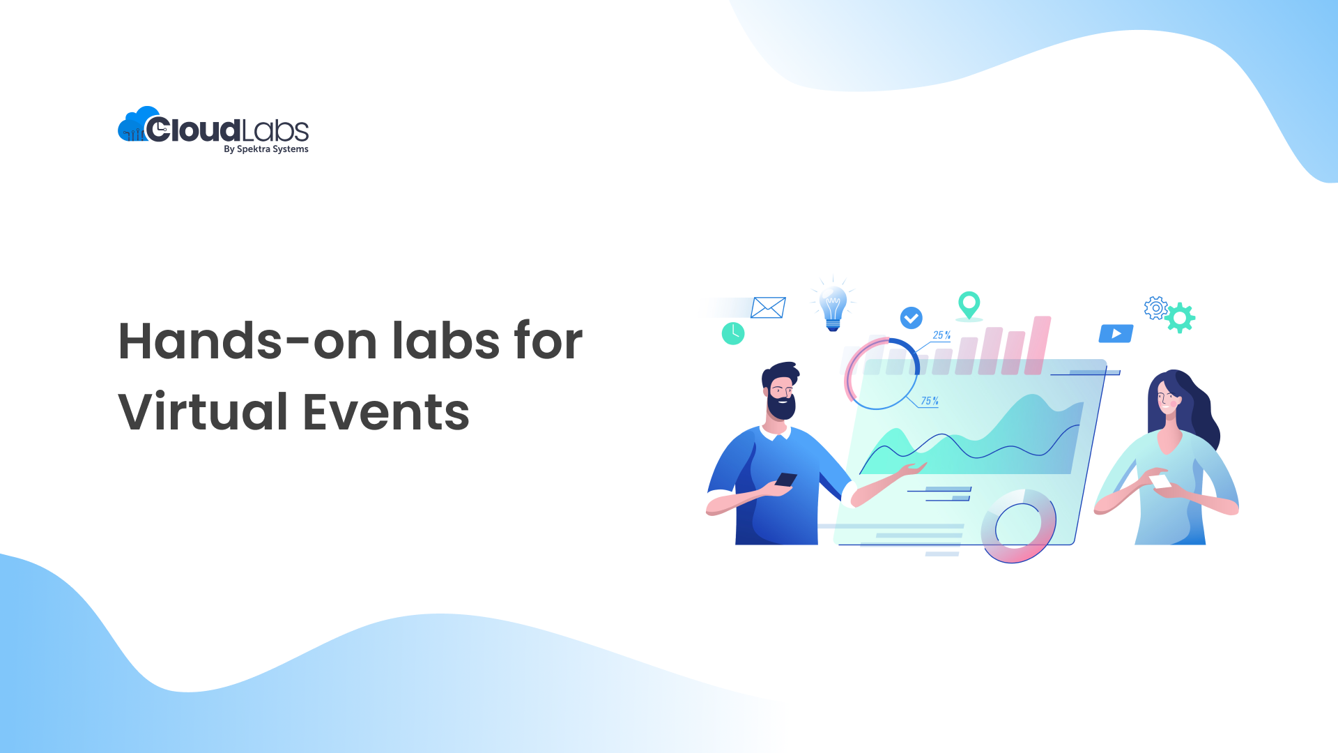 4 Reasons, you need hands-on labs for your virtual events: Drive conversions with enhanced experience.