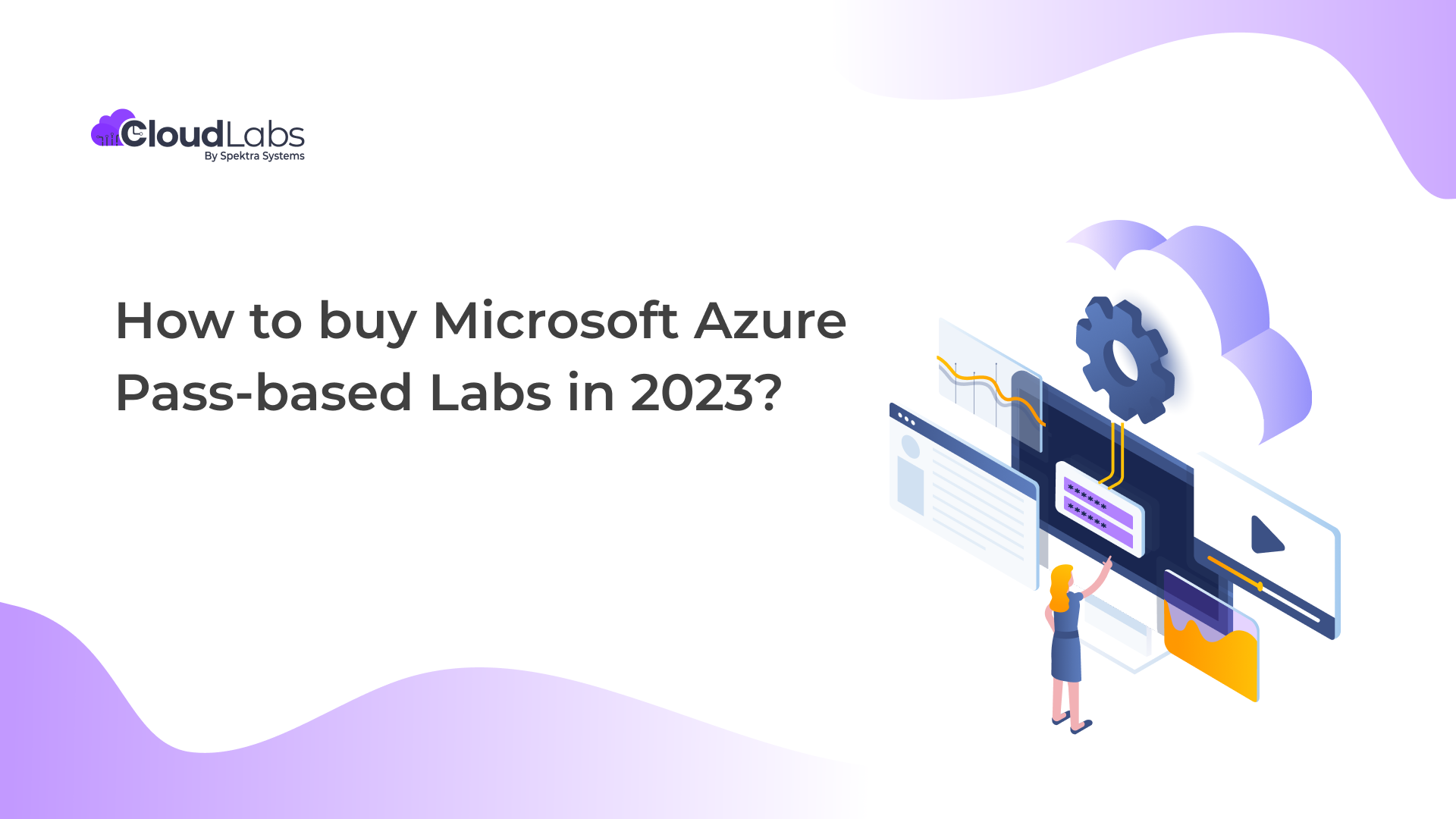 How to buy Microsoft Azure Pass-based Labs in 2023 effortlessly?