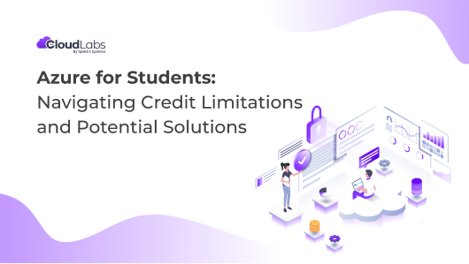 Azure for Students: Navigating Credit Limitations and Potential Solutions