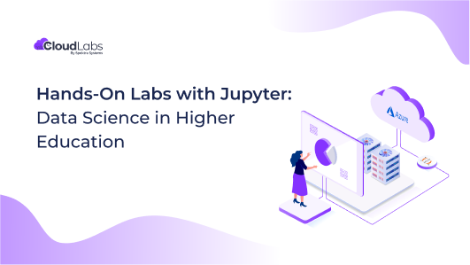 Hands-On Labs with Jupyter :Data Science in Higher Education