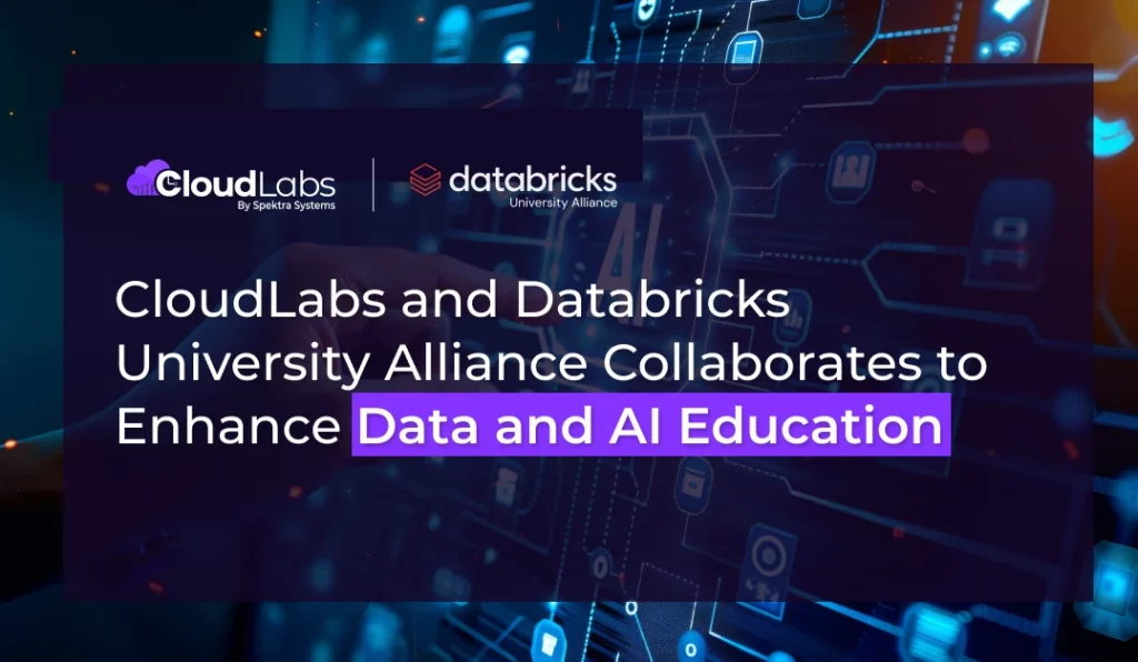 CloudLabs and Databricks University Alliance Collaborates to Enhance Data and AI Education