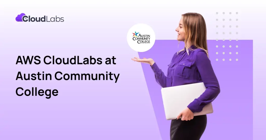 AWS CloudLabs at Austin Community College